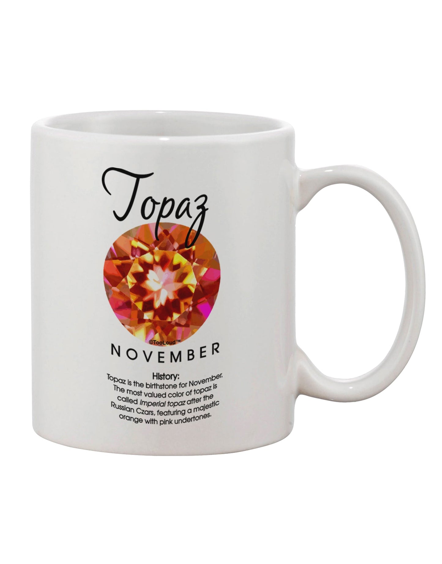 Topaz Birthstone 11 oz Coffee Mug - Expertly Crafted by TooLoud-11 OZ Coffee Mug-TooLoud-White-Davson Sales
