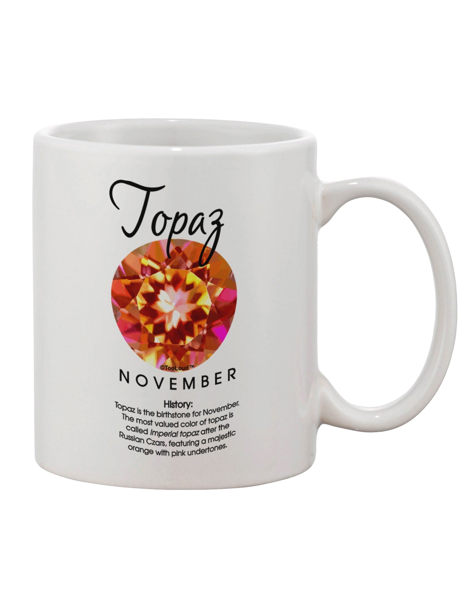 Topaz Birthstone 11 oz Coffee Mug - Expertly Crafted by TooLoud-11 OZ Coffee Mug-TooLoud-White-Davson Sales