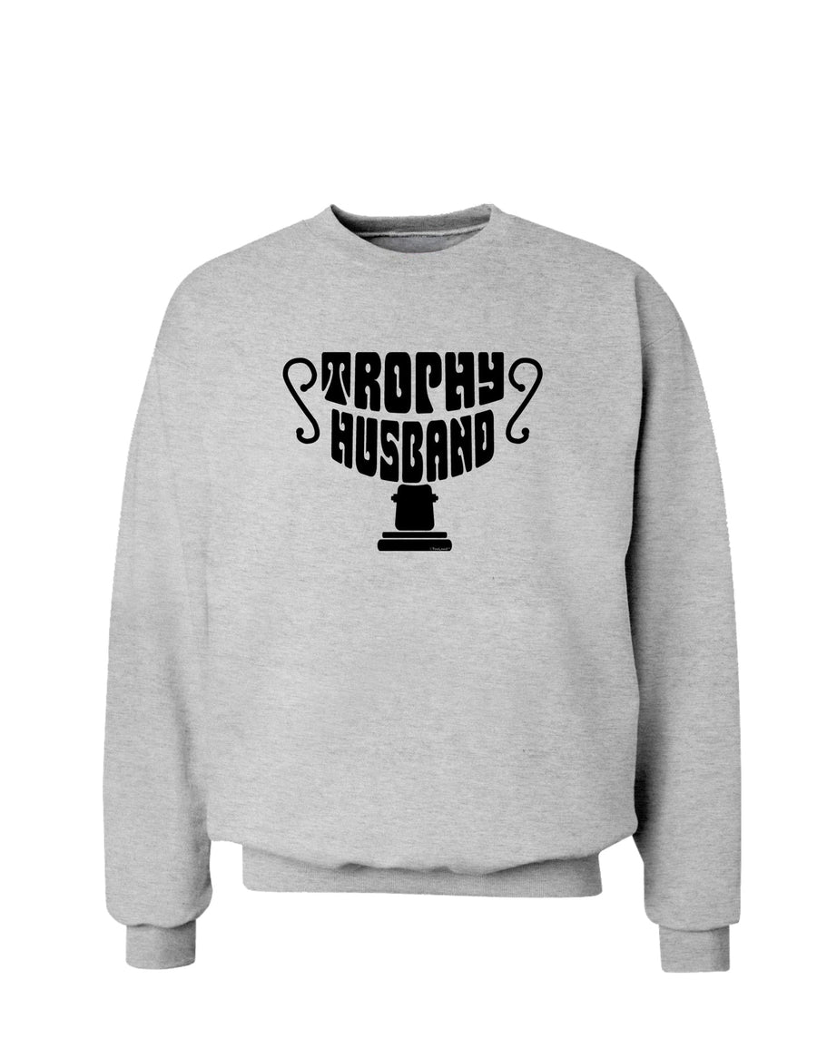 Trophy Husband Sweatshirt-Sweatshirts-TooLoud-White-Small-Davson Sales