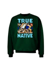 True Native American Adult Dark Sweatshirt-Sweatshirts-TooLoud-Deep-Forest-Green-Small-Davson Sales