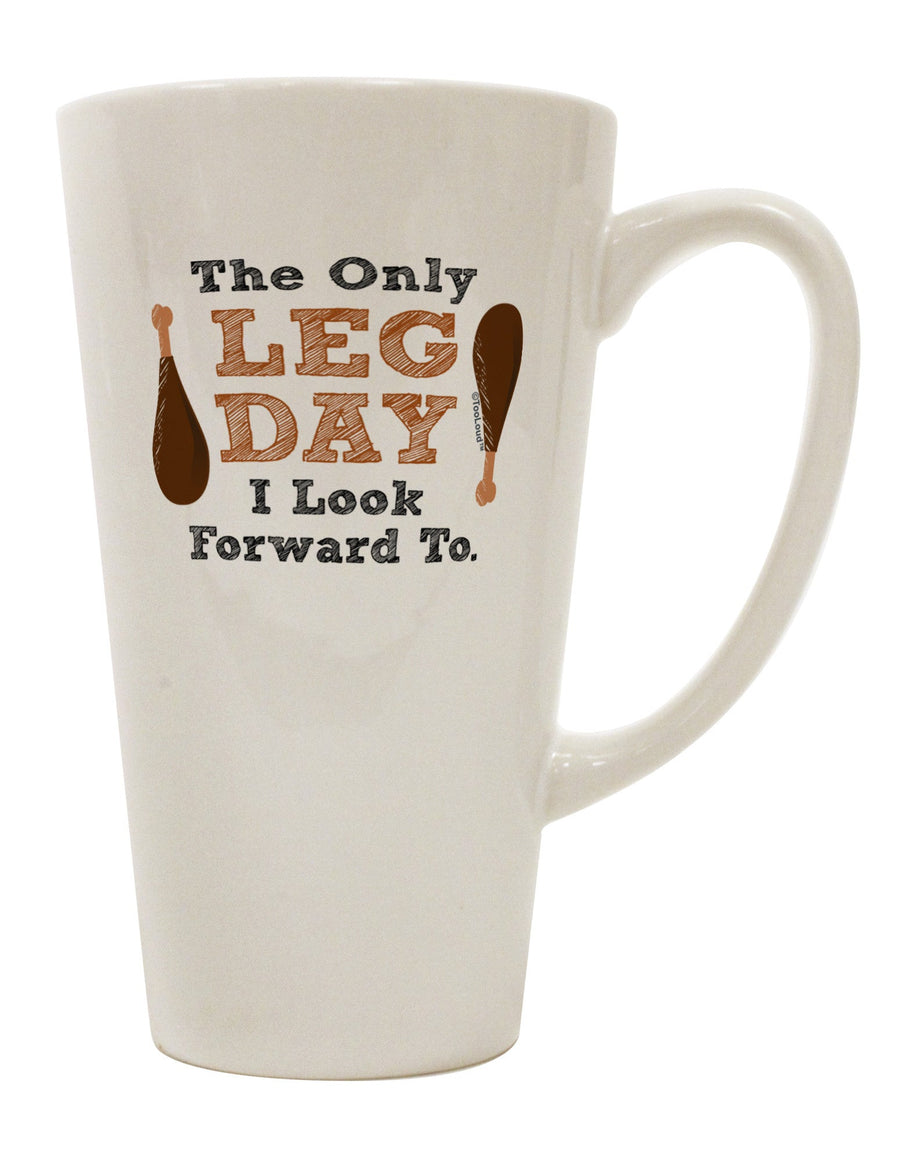 Turkey Leg 16 Ounce Conical Latte Coffee Mug - Perfect for Leg Day TooLoud-Conical Latte Mug-TooLoud-White-Davson Sales