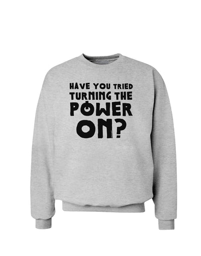 Turning the Power On Sweatshirt-Sweatshirts-TooLoud-AshGray-Small-Davson Sales