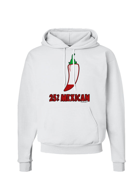 Twenty-Five Percent Mexican Hoodie Sweatshirt-Hoodie-TooLoud-White-Small-Davson Sales