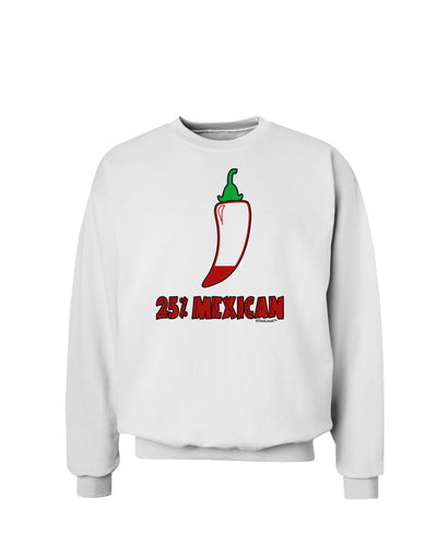 Twenty-Five Percent Mexican Sweatshirt-Sweatshirts-TooLoud-White-Small-Davson Sales