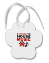 Twerk To House Paw Print Shaped Ornament-Ornament-TooLoud-White-Davson Sales