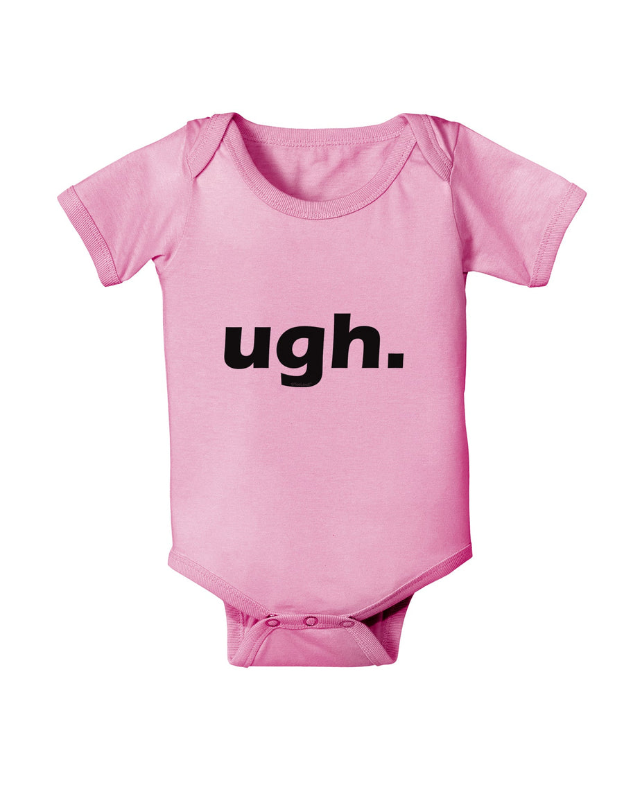 ugh funny text Baby Romper Bodysuit by TooLoud-TooLoud-White-06-Months-Davson Sales
