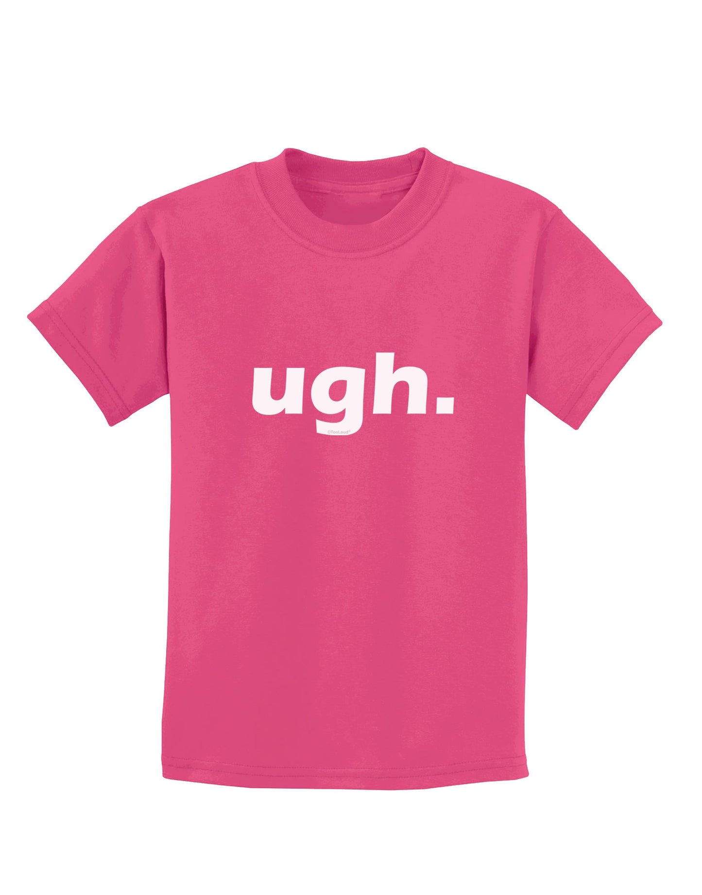 ugh funny text Childrens Dark T-Shirt by TooLoud-Childrens T-Shirt-TooLoud-Sangria-X-Small-Davson Sales