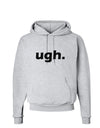 ugh funny text Hoodie Sweatshirt by TooLoud-Hoodie-TooLoud-AshGray-Small-Davson Sales