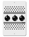 Ugly Sweater Ornaments BnW Aluminum 8 x 12&#x22; Sign-Ornament-TooLoud-White-Davson Sales