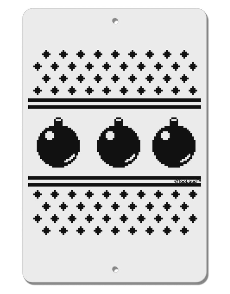 Ugly Sweater Ornaments BnW Aluminum 8 x 12&#x22; Sign-Ornament-TooLoud-White-Davson Sales