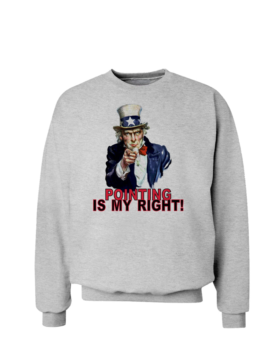 Uncle Sam Pointing is my Right Sweatshirt-Sweatshirts-TooLoud-White-Small-Davson Sales