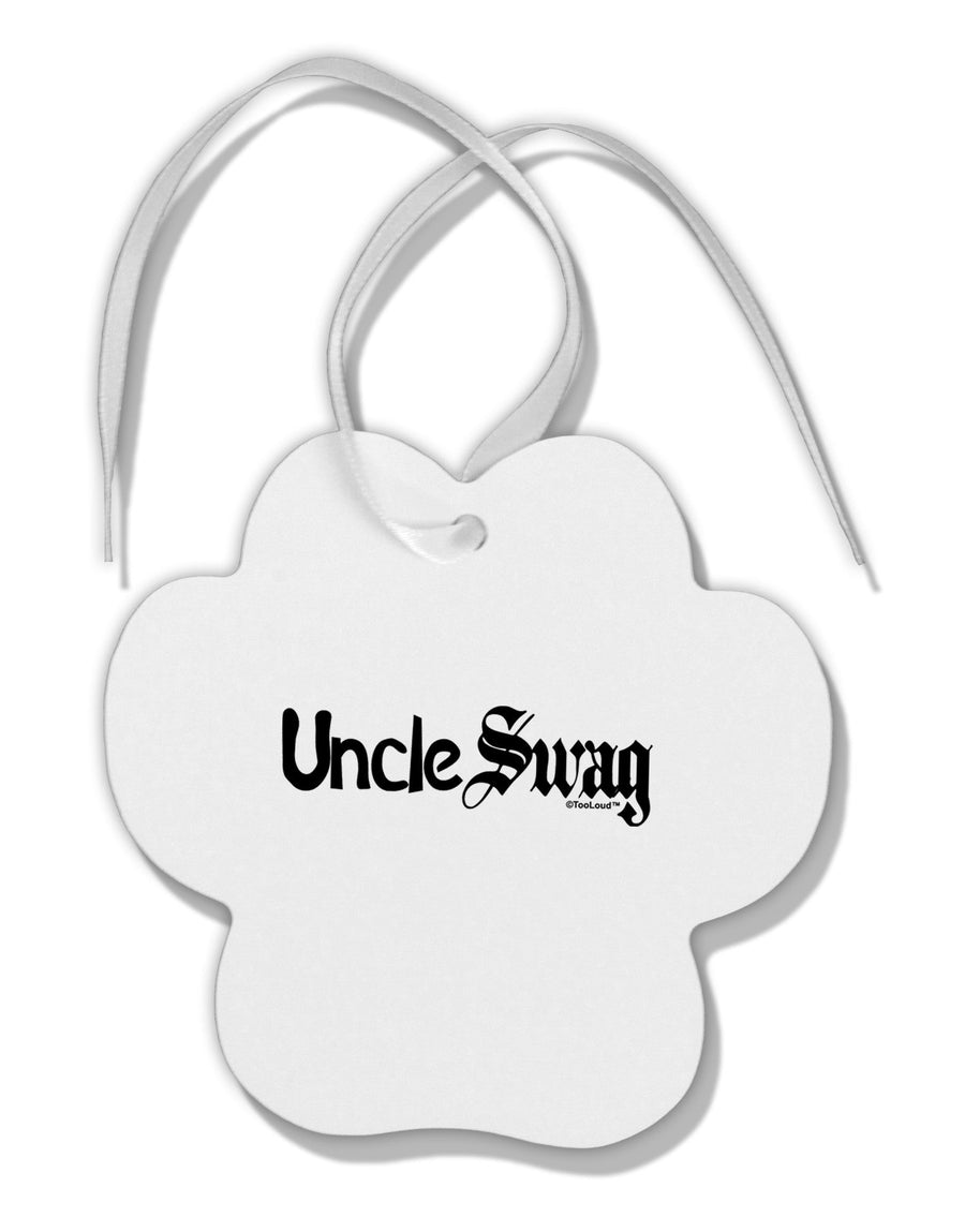 Uncle Swag Text Paw Print Shaped Ornament by TooLoud-Ornament-TooLoud-White-Davson Sales