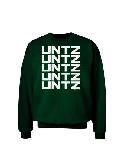 Untz Untz Untz Untz Untz EDM Design Adult Dark Sweatshirt-Sweatshirts-TooLoud-Deep-Forest-Green-Small-Davson Sales