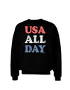 USA All Day - Distressed Patriotic Design Adult Dark Sweatshirt by TooLoud-Sweatshirts-TooLoud-Black-Small-Davson Sales