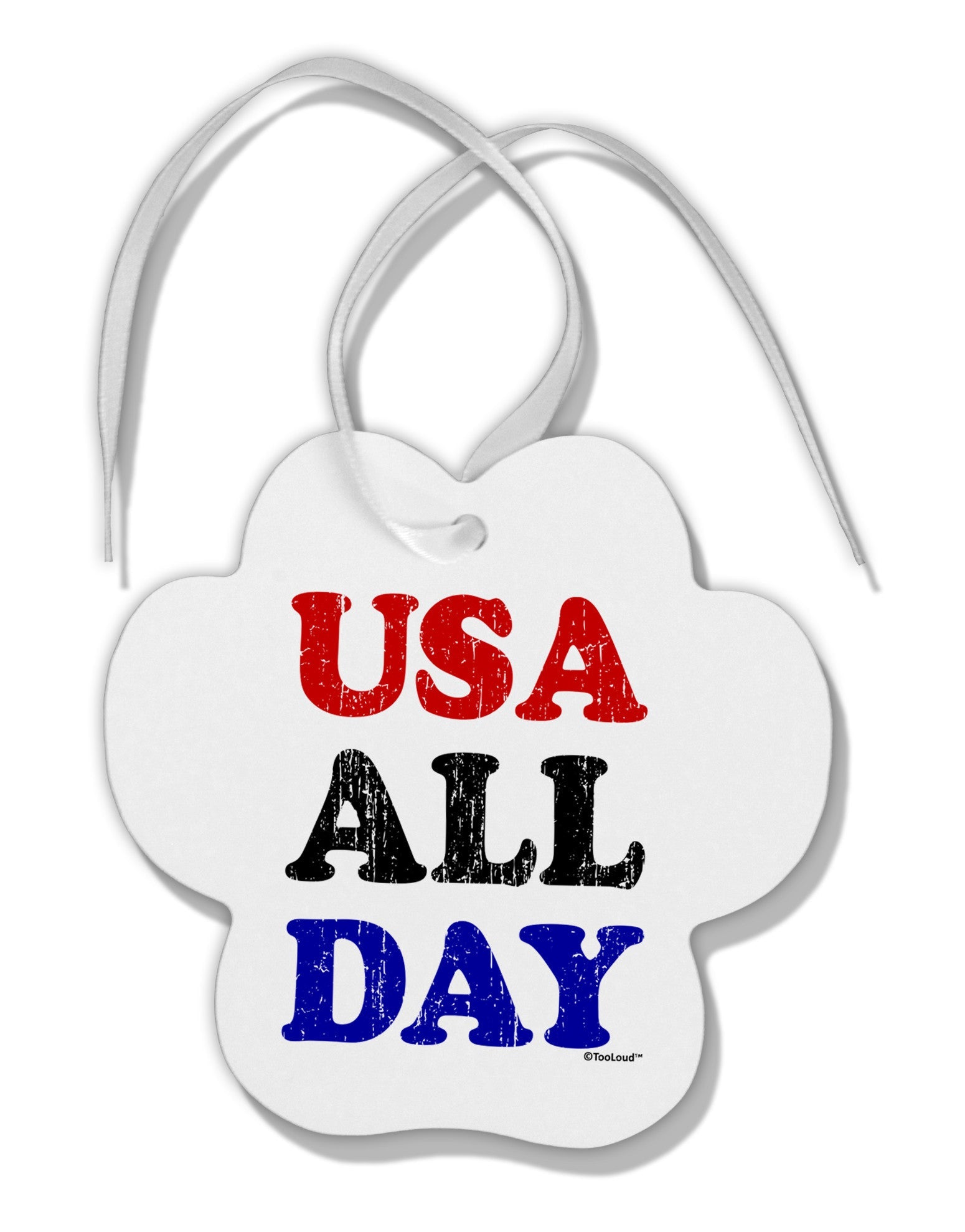 USA All Day - Distressed Patriotic Design Paw Print Shaped Ornament by TooLoud-Ornament-TooLoud-White-Davson Sales