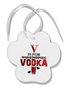 V Is For Vodka Paw Print Shaped Ornament-Ornament-TooLoud-White-Davson Sales