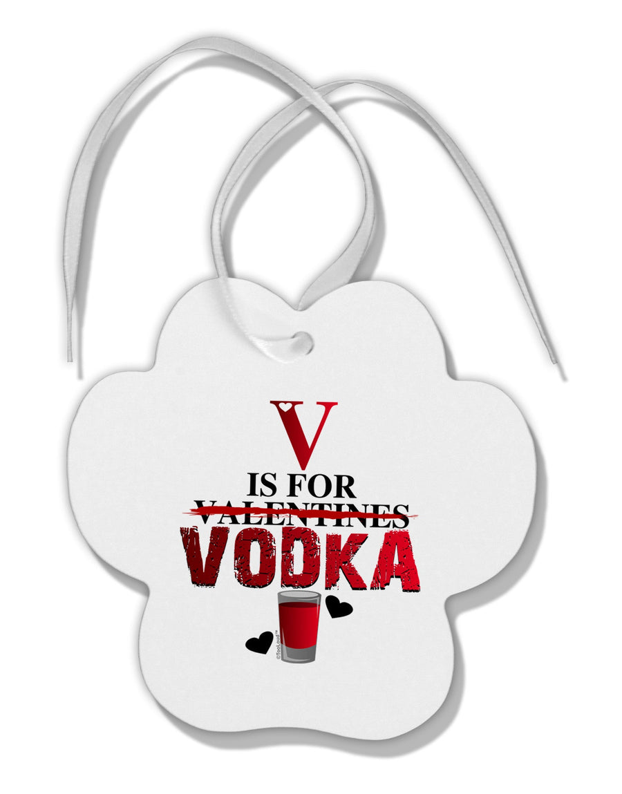 V Is For Vodka Paw Print Shaped Ornament-Ornament-TooLoud-White-Davson Sales