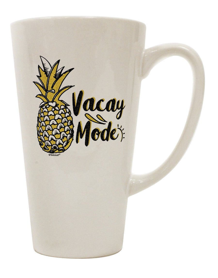 Vacation Mode Pineapple 16 oz Conical Latte Coffee Mug - Expertly Crafted Drinkware-Conical Latte Mug-TooLoud-Davson Sales