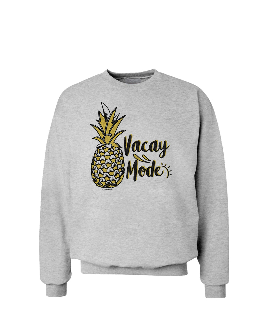 Vacay Mode Pinapple Sweatshirt-Sweatshirts-TooLoud-White-Small-Davson Sales