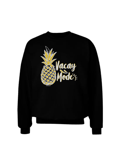 Vacay Mode Pinapple Sweatshirt-Sweatshirts-TooLoud-Black-Small-Davson Sales