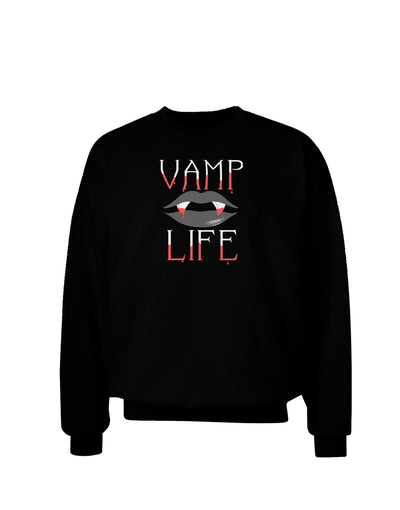 Vamp Life Adult Dark Sweatshirt-Sweatshirts-TooLoud-Black-Small-Davson Sales