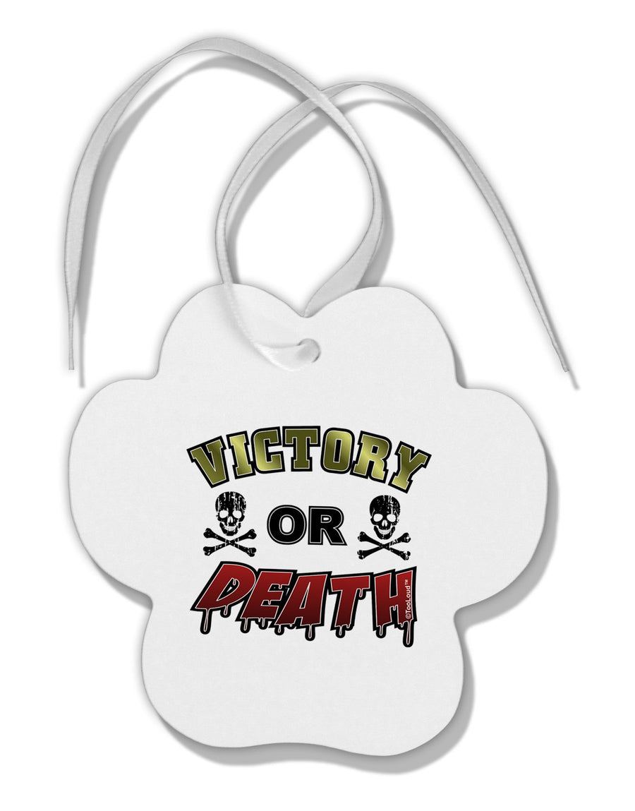 Victory Or Death Paw Print Shaped Ornament-Ornament-TooLoud-White-Davson Sales