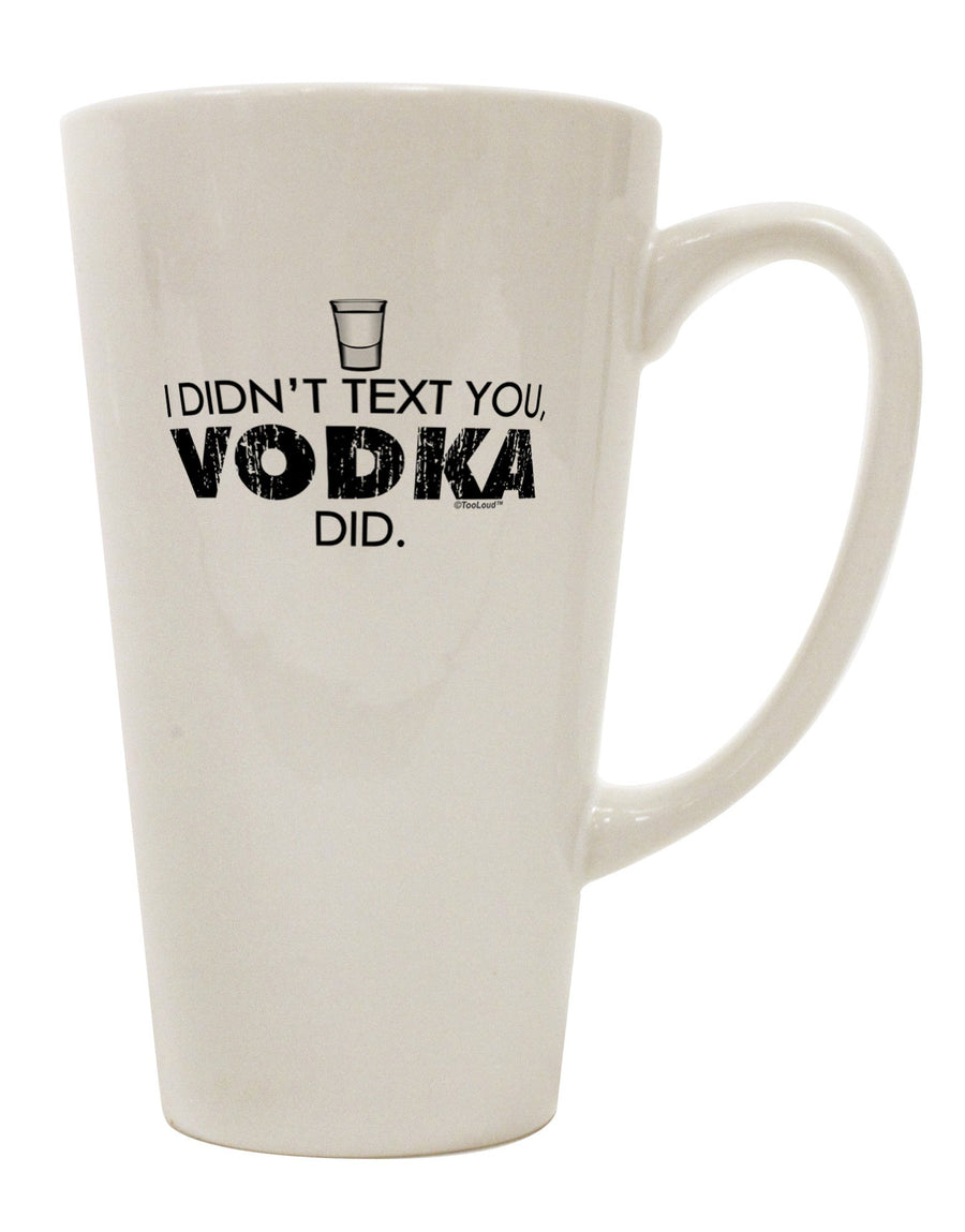 Vodka Conical Latte Coffee Mug - Perfect for Text-Free Moments - TooLoud-Conical Latte Mug-TooLoud-White-Davson Sales