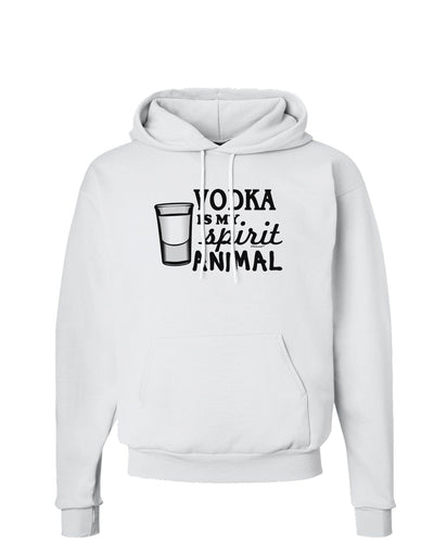 Vodka Is My Spirit Animal Hoodie Sweatshirt-Hoodie-TooLoud-White-Small-Davson Sales