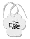 Vodka Is My Spirit Animal Paw Print Shaped Ornament-Ornament-TooLoud-White-Davson Sales