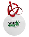 Vote Green Party - Marijuana Circular Metal Ornament-Ornament-TooLoud-White-Davson Sales