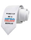 Wake Up Be A Hero Repeat Printed White Necktie by TooLoud