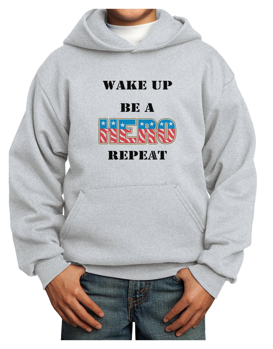 Wake Up Be A Hero Repeat Youth Hoodie Pullover Sweatshirt by TooLoud-Youth Hoodie-TooLoud-White-XS-Davson Sales