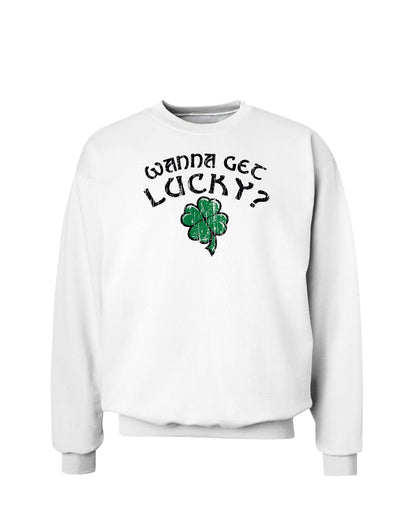 Wanna Get Lucky St. Patrick's Day Sweatshirt-Sweatshirts-TooLoud-White-Small-Davson Sales