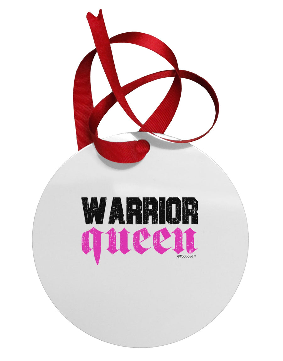 Warrior Queen Pink Script Circular Metal Ornament by TooLoud-Ornament-TooLoud-White-Davson Sales