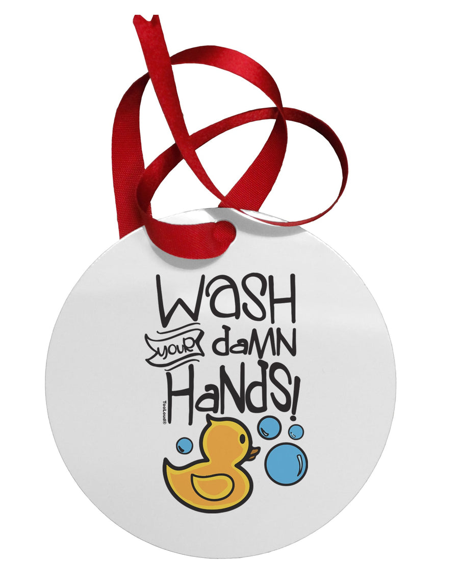 Wash your Damn Hands Circular Metal Ornament-Ornament-TooLoud-Davson Sales