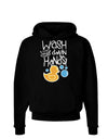 Wash your Damn Hands Dark Dark Hoodie Sweatshirt Black 3XL Tooloud