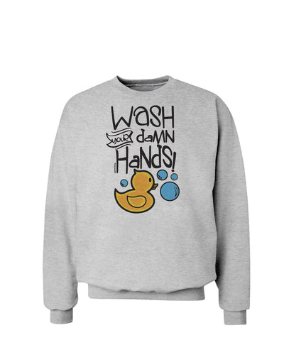 Wash your Damn Hands Sweatshirt-Sweatshirts-TooLoud-AshGray-Small-Davson Sales