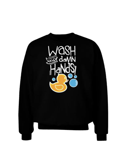 Wash your Damn Hands Sweatshirt-Sweatshirts-TooLoud-Black-Small-Davson Sales