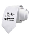 We Ate Your Stick Family - Funny Printed White Necktie by TooLoud