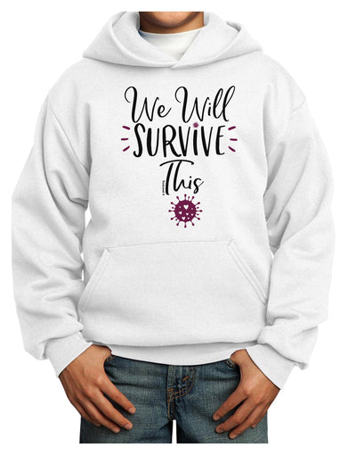 We will Survive This Youth Hoodie Pullover Sweatshirt-Youth Hoodie-TooLoud-White-XS-Davson Sales