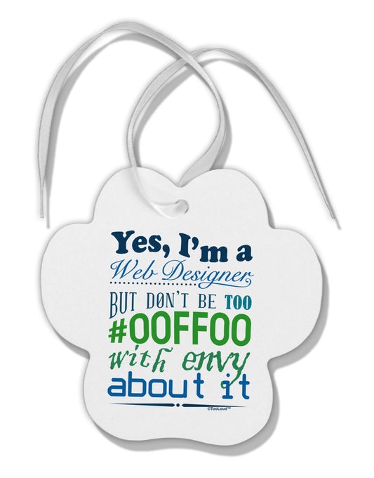 Web Designer -00FF00 With Envy Paw Print Shaped Ornament-Ornament-TooLoud-White-Davson Sales