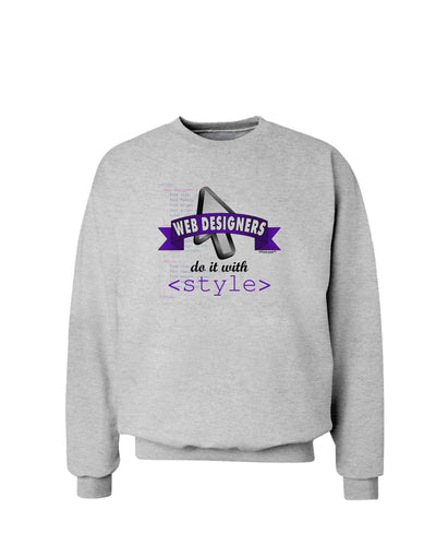 Web Designers - Style Sweatshirt-Sweatshirts-TooLoud-AshGray-Small-Davson Sales