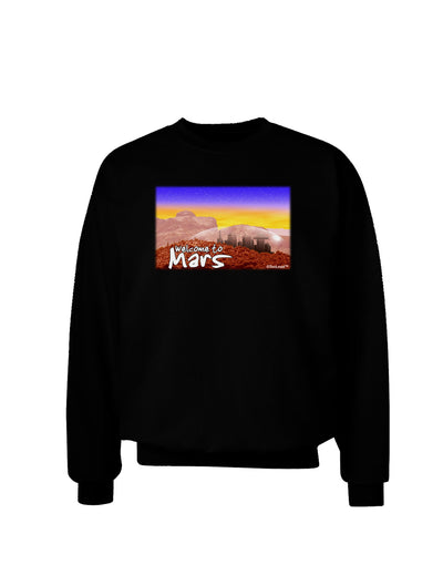 Welcome to Mars Adult Dark Sweatshirt-Sweatshirts-TooLoud-Black-Small-Davson Sales