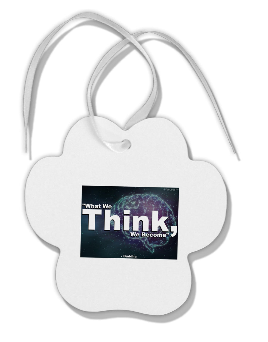 What We Think Buddha Paw Print Shaped Ornament-Ornament-TooLoud-White-Davson Sales