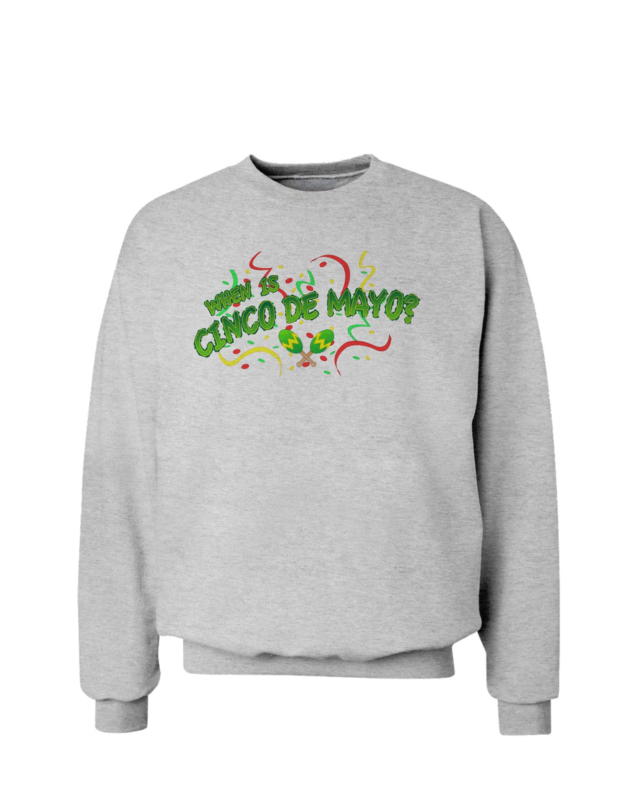 When is Cinco de Mayo? Sweatshirt-Sweatshirts-TooLoud-White-Small-Davson Sales
