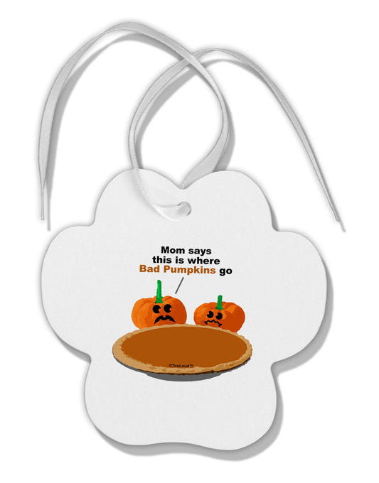 Where Bad Pumpkins Go Paw Print Shaped Ornament-Ornament-TooLoud-White-Davson Sales