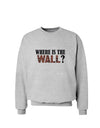 Where Is The Wall Sweatshirt by TooLoud-Sweatshirts-TooLoud-AshGray-Small-Davson Sales