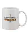 Whiskey Printed 11 oz Coffee Mug - A Must-Have for Drinkware Enthusiasts TooLoud-11 OZ Coffee Mug-TooLoud-White-Davson Sales