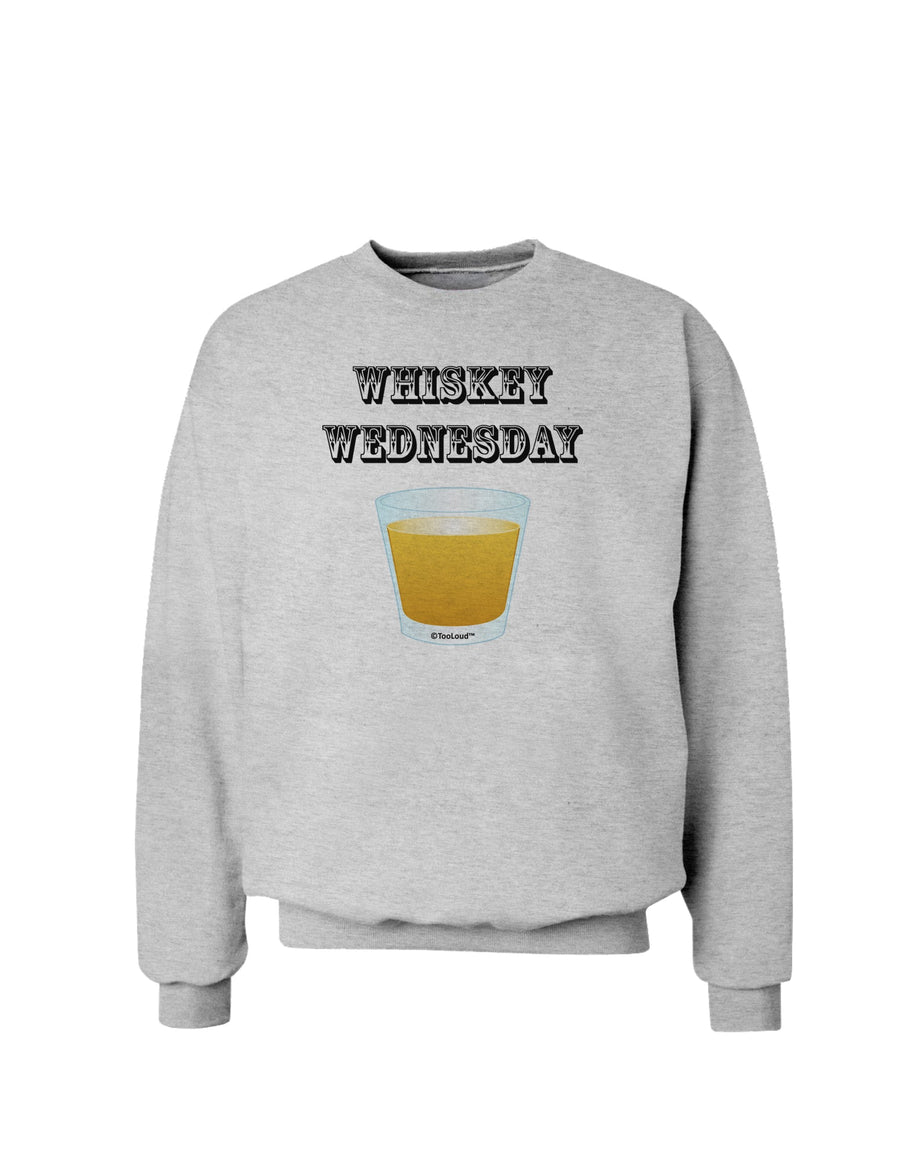 Whiskey Wednesday Design - Text Sweatshirt by TooLoud-Sweatshirts-TooLoud-White-Small-Davson Sales