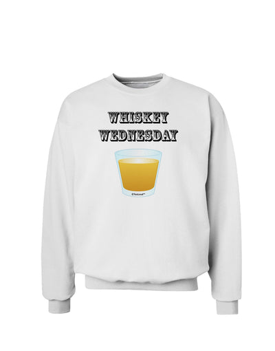 Whiskey Wednesday Design - Text Sweatshirt by TooLoud-Sweatshirts-TooLoud-White-Small-Davson Sales